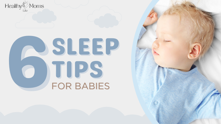 Graphic with text 'Healthy Moms Life' and '6 SLEEP TIPS FOR BABIES' on a light background with a stylized drawing of a sleeping baby