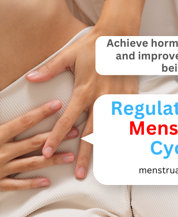 Close-up of a woman's hands gently resting on her lower abdomen, with text overlays reading 'Achieve hormonal balance and improve your well-being' and 'Regulate Your Menstrual Cycle,' emphasizing menstrual health.